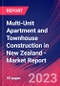Multi-Unit Apartment and Townhouse Construction in New Zealand - Industry Market Research Report - Product Image