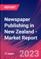 Newspaper Publishing in New Zealand - Industry Market Research Report - Product Image
