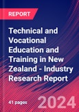 Technical and Vocational Education and Training in New Zealand - Industry Research Report- Product Image