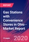 Gas Stations with Convenience Stores in Ohio - Industry Market Research Report - Product Thumbnail Image