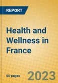 Health and Wellness in France- Product Image