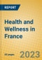 Health and Wellness in France - Product Image
