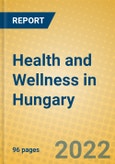 Health and Wellness in Hungary- Product Image