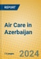 Air Care in Azerbaijan - Product Image