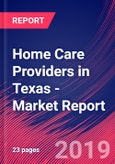 Home Care Providers in Texas - Industry Market Research Report- Product Image