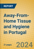 Away-From-Home Tissue and Hygiene in Portugal- Product Image