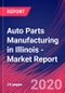 Auto Parts Manufacturing in Illinois - Industry Market Research Report - Product Thumbnail Image