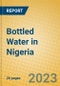 Bottled Water in Nigeria - Product Image