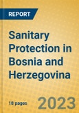 Sanitary Protection in Bosnia and Herzegovina- Product Image