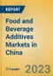 Food and Beverage Additives Markets in China - Product Thumbnail Image