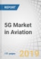 5G Market in Aviation by End Use (5G Infrastructure for Aircraft and Airport), Technology (eMBB, FWA, URLLC/MMTC), Communication Infrastructure (Small Cell, DAS), 5G Services, Region - Global Forecast to 2026 - Product Thumbnail Image