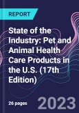 State of the Industry: Pet and Animal Health Care Products in the U.S. (17th Edition)- Product Image