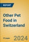 Other Pet Food in Switzerland - Product Image