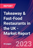 Takeaway & Fast-Food Restaurants in the UK - Industry Market Research Report- Product Image