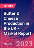 Butter & Cheese Production in the UK - Industry Market Research Report- Product Image