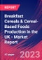 Breakfast Cereals & Cereal-Based Foods Production in the UK - Industry Market Research Report - Product Image