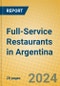 Full-Service Restaurants in Argentina - Product Image