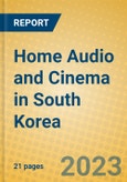 Home Audio and Cinema in South Korea- Product Image