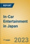 In-Car Entertainment in Japan - Product Image