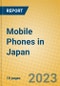 Mobile Phones in Japan - Product Image