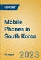 Mobile Phones in South Korea - Product Image
