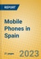 Mobile Phones in Spain - Product Image