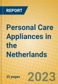 Personal Care Appliances in the Netherlands- Product Image