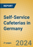 Self-Service Cafeterias in Germany- Product Image