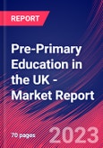 Pre-Primary Education in the UK - Industry Market Research Report- Product Image