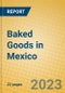 Baked Goods in Mexico - Product Image