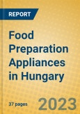 Food Preparation Appliances in Hungary- Product Image