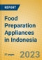 Food Preparation Appliances in Indonesia - Product Image