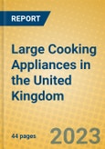Large Cooking Appliances in the United Kingdom- Product Image