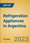 Refrigeration Appliances in Argentina - Product Image