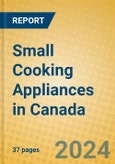 Small Cooking Appliances in Canada- Product Image