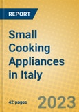 Small Cooking Appliances in Italy- Product Image