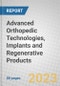 Advanced Orthopedic Technologies, Implants and Regenerative Products - Product Image