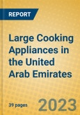 Large Cooking Appliances in the United Arab Emirates- Product Image