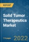 Solid Tumor Therapeutics Market - Growth, Trends, COVID-19 Impact, and Forecasts (2022 - 2027) - Product Thumbnail Image