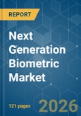 Next Generation Biometric - Market Share Analysis, Industry Trends & Statistics, Growth Forecasts (2026-2031)- Product Image