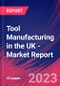 Tool Manufacturing in the UK - Industry Market Research Report - Product Thumbnail Image
