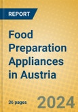 Food Preparation Appliances in Austria- Product Image