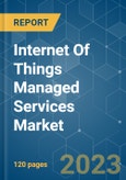 Internet of Things (IOT) Managed Services Market - Growth, Trends, COVID-19 Impact, and Forecasts (2023-2028)- Product Image
