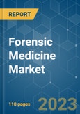 Forensic Medicine Market - Growth, Trends, COVID-19 Impact, and Forecasts (2023-2028)- Product Image