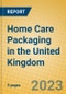 Home Care Packaging in the United Kingdom - Product Thumbnail Image