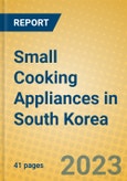 Small Cooking Appliances in South Korea- Product Image