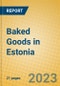 Baked Goods in Estonia - Product Image