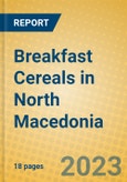 Breakfast Cereals in North Macedonia- Product Image