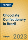 Chocolate Confectionery in Brazil- Product Image