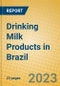 Drinking Milk Products in Brazil - Product Image